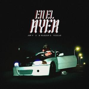 En el ayer (feat. D. Marzun & Vetzza) (Explicit)