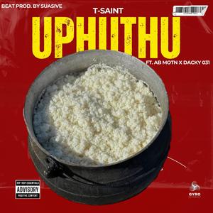 UPhuthu (feat. Dackydaproducer031 & AB Mot’n) (Explicit)