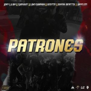 PATRONES (feat. Saidvage, Loko Damyan, Vegitto, Rivera Beretta & Anyelito) (Explicit)