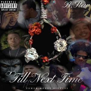 ' TILL NEXT TIME (Explicit)