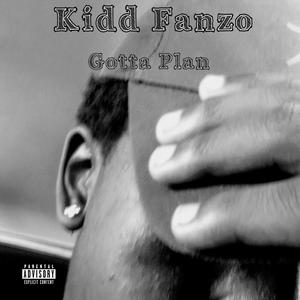 Gotta Plan (Explicit)