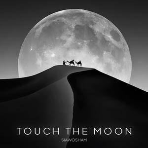 Touch the Moon