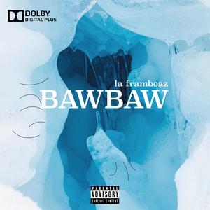 BAWBAW (Freestyle) (Explicit)