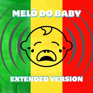 Melô Do Baby (Extended Version)