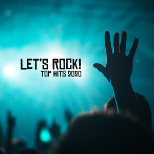 Let’s Rock! Top Hits 2020