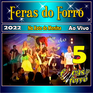 No Xote de Menina 5 Ao Vivo 2022