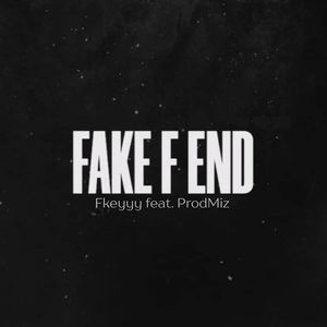 Fake F End