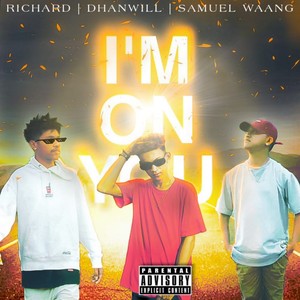 I'm On You (Explicit)