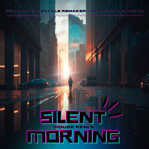 Silent Morning (House Remix)