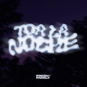 TOA LA NOCHE (Explicit)