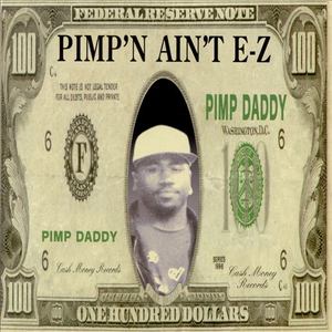 Pimp N Ain't E Z