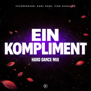 Ein Kompliment (Hard Dance Mix)