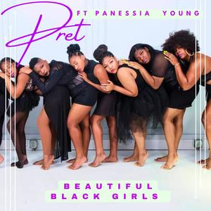 Beautiful Black Girls (feat. Panessia Young)