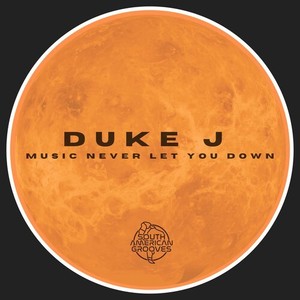 Duke J - Music Never Let You Down (Ministry Of Funk Deep Mix)