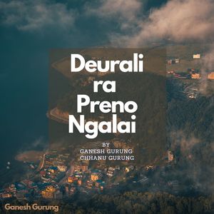 Deurali Ra Preno Ngalai