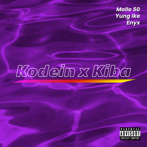 Kodein X Kiba (Explicit)