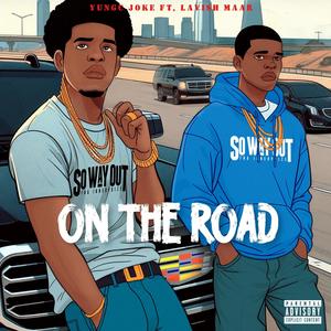 On The Road (feat. LavishMaar) (Explicit)