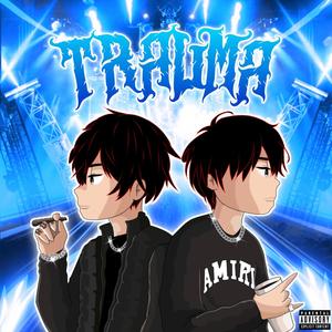 TRAUMA (Explicit)