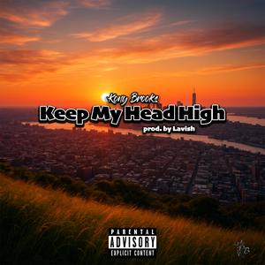 Keep My Head High (Explicit)