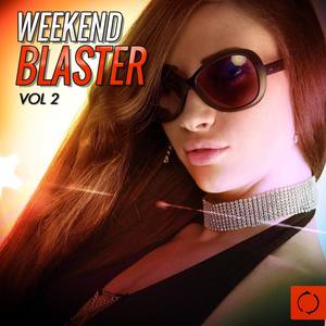 Weekend Blaster, Vol. 2