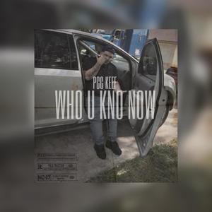 Who U Kno Now