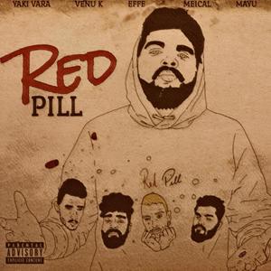 RED PILL(feat. Venu K, EFFE, Mayu & Meical) (Explicit)