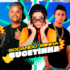 Socando Minha Bucetinha (Explicit)