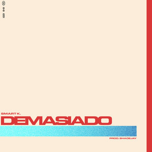 Demasiado