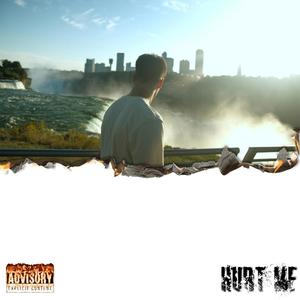Hurt Me (Explicit)