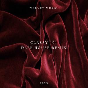 Classy 101 (Deep House Remix) [Explicit]