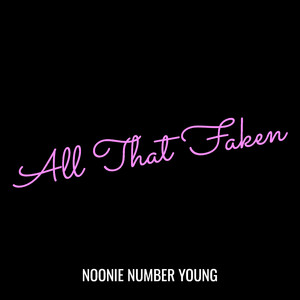 All That Faken (Explicit)