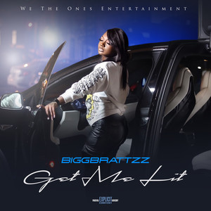Get Me Lit (Explicit)