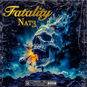 Fatality (feat. Nat3) [Explicit]