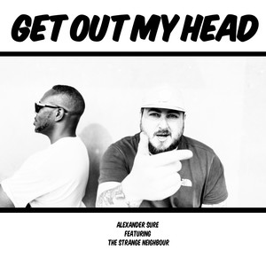 Get Out My Head (Explicit)