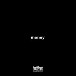 MONEY (feat. Playboy draxx) (Explicit)