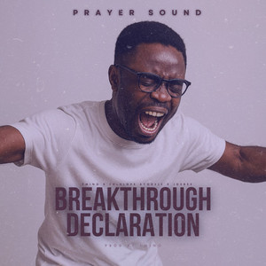 Breakthrough Declaration (Prayer Sound)