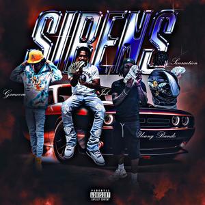 SIRENS (feat. GSmoove, Jah & Sensaetion) (Explicit)