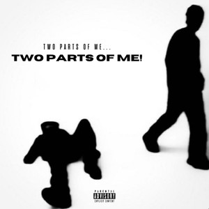 two parts of me (Explicit)