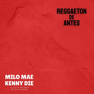 Reggaeton De Antes (Explicit)