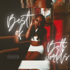 Best of Both Worlds (Explicit)