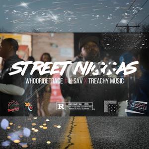Street Nixxas (feat. H-Sav & Treachy Music) (Explicit)