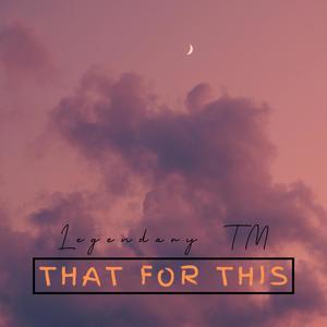 That For This (Explicit)