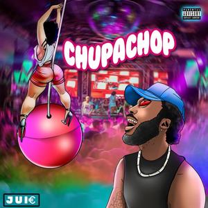 Chupachop (Explicit)