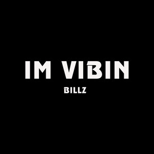 I'M VIBIN (Explicit)