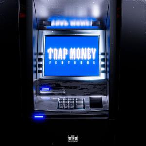 TrapMoney (Explicit)