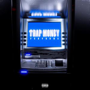 TrapMoney (Explicit)