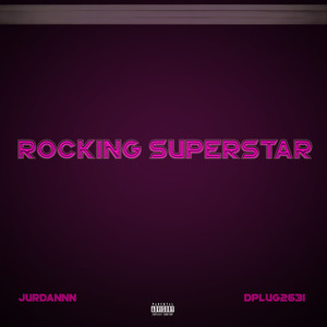 Rocking Superstar (Explicit)