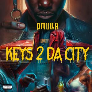 Keys 2 da city (feat. Ren scar james, Snipe, Sweets & Rush) (Explicit)