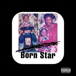 Born Star - EP (Explicit)