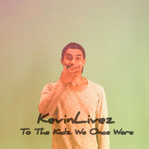 To the Kidz That Once Were (Explicit)